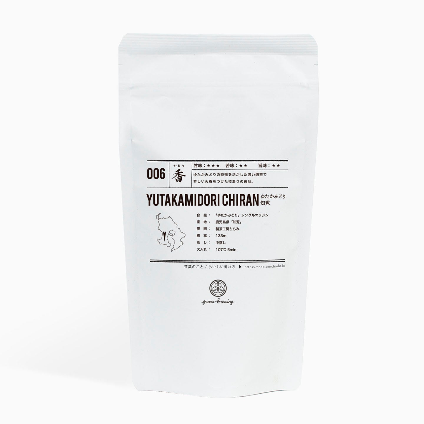 006 YUTAKAMIDORI CHIRAN ゆたかみどり知覧