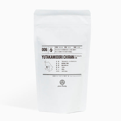 006 YUTAKAMIDORI CHIRAN ゆたかみどり知覧
